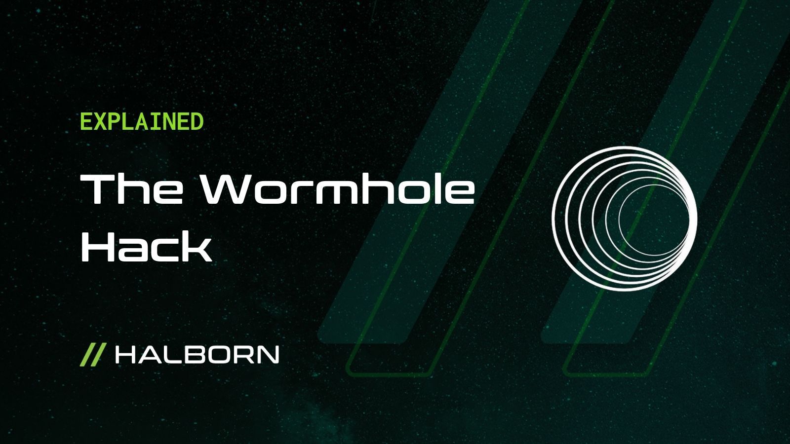 Explained: The Wormhole Hack (February 2022)