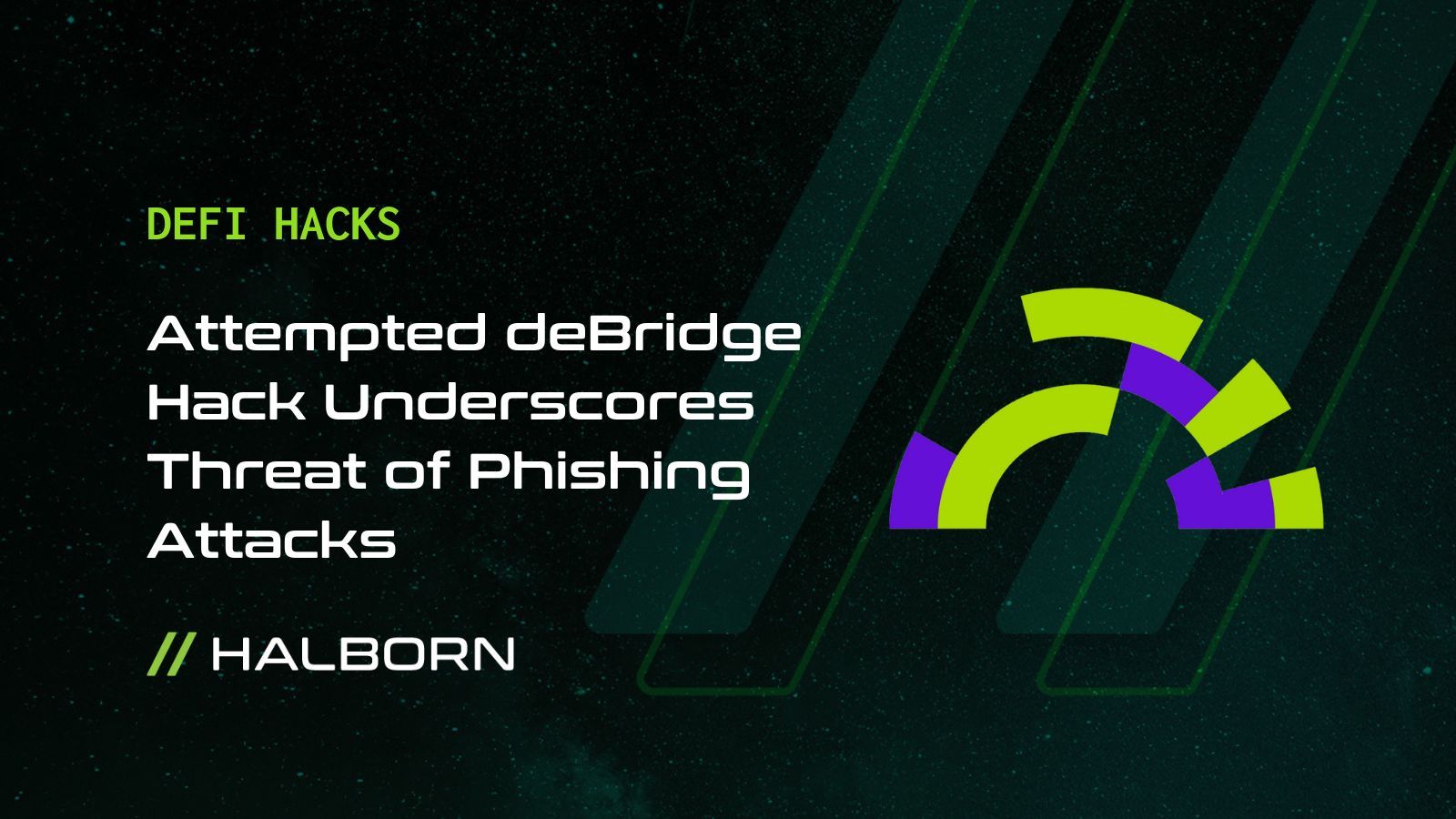 Attempted deBridge Hack Underscores Threat of Phishing Attacks
