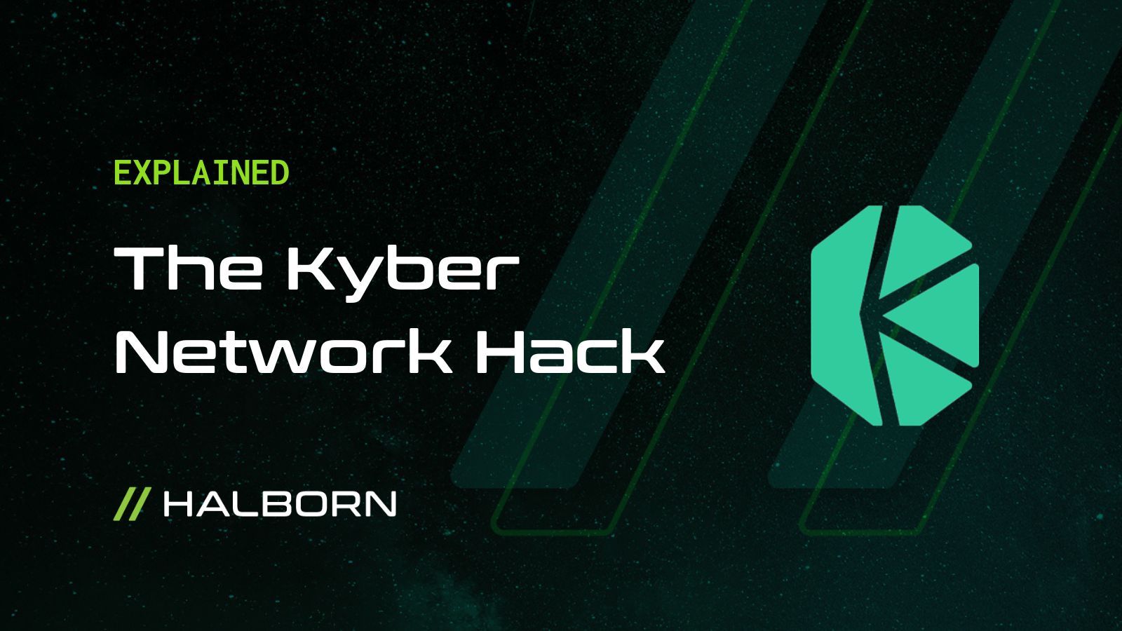 Explained: The Kyber Network Hack (September 2022)