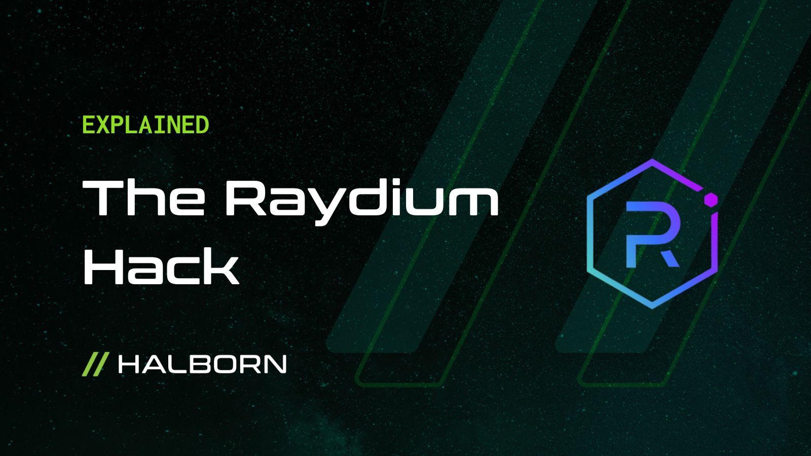 Explained: The Raydium Hack (November 2022)