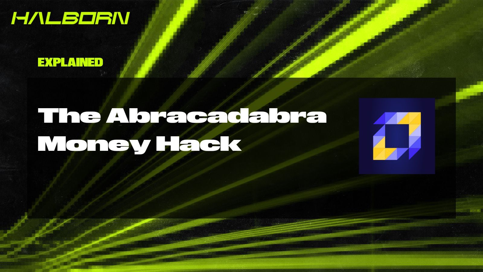 Explained: The Abracadabra Money Hack (March 2025)