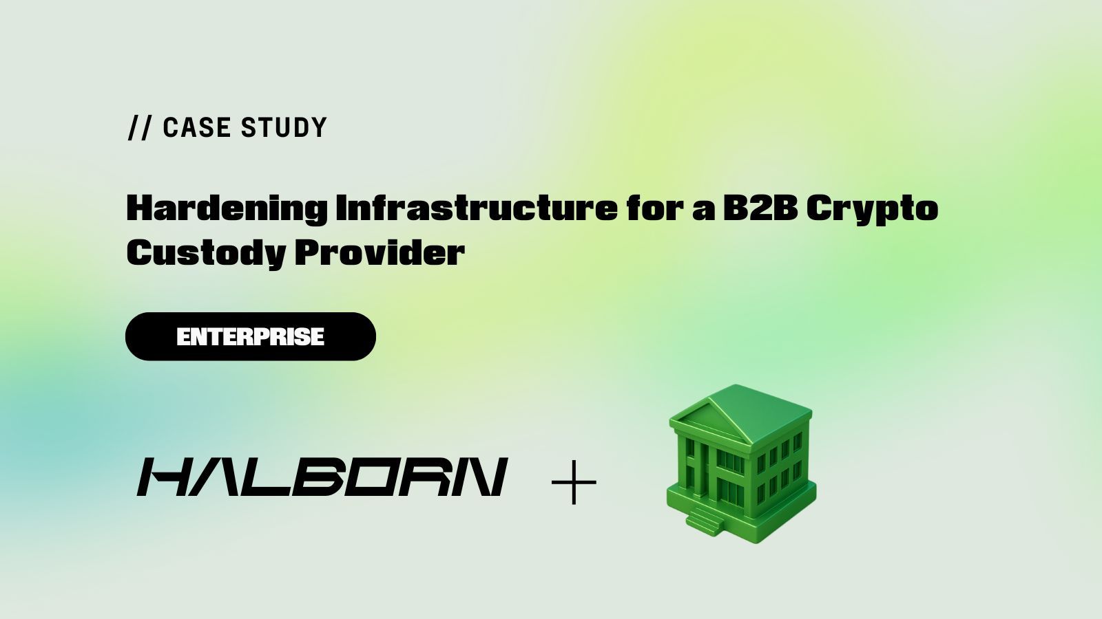 Case Study: Hardening Infrastructure for a B2B Crypto Custody Provider