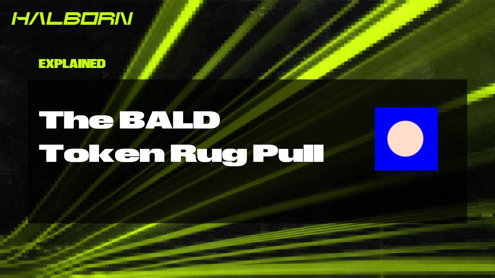 Explained The BALD Token Rug Pull (July 2023)