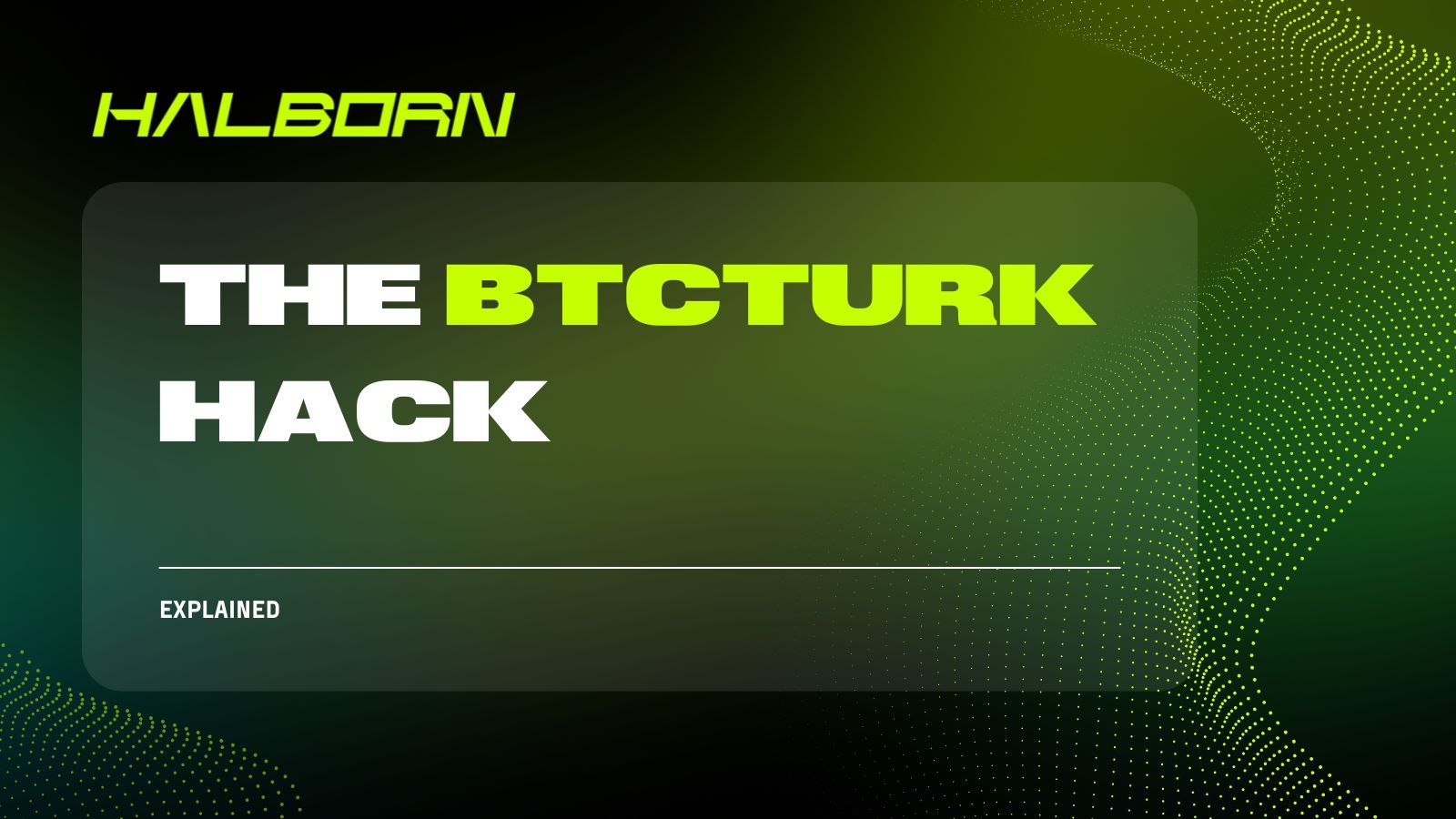 Explained: The BtcTurk Hack (August 2025)