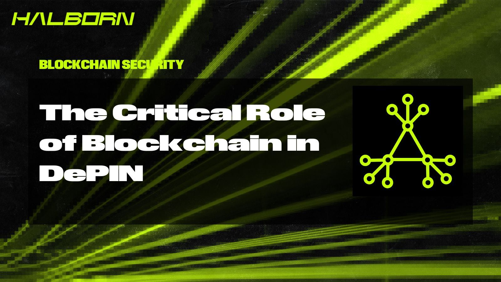 The Critical Role of Blockchain in DePIN