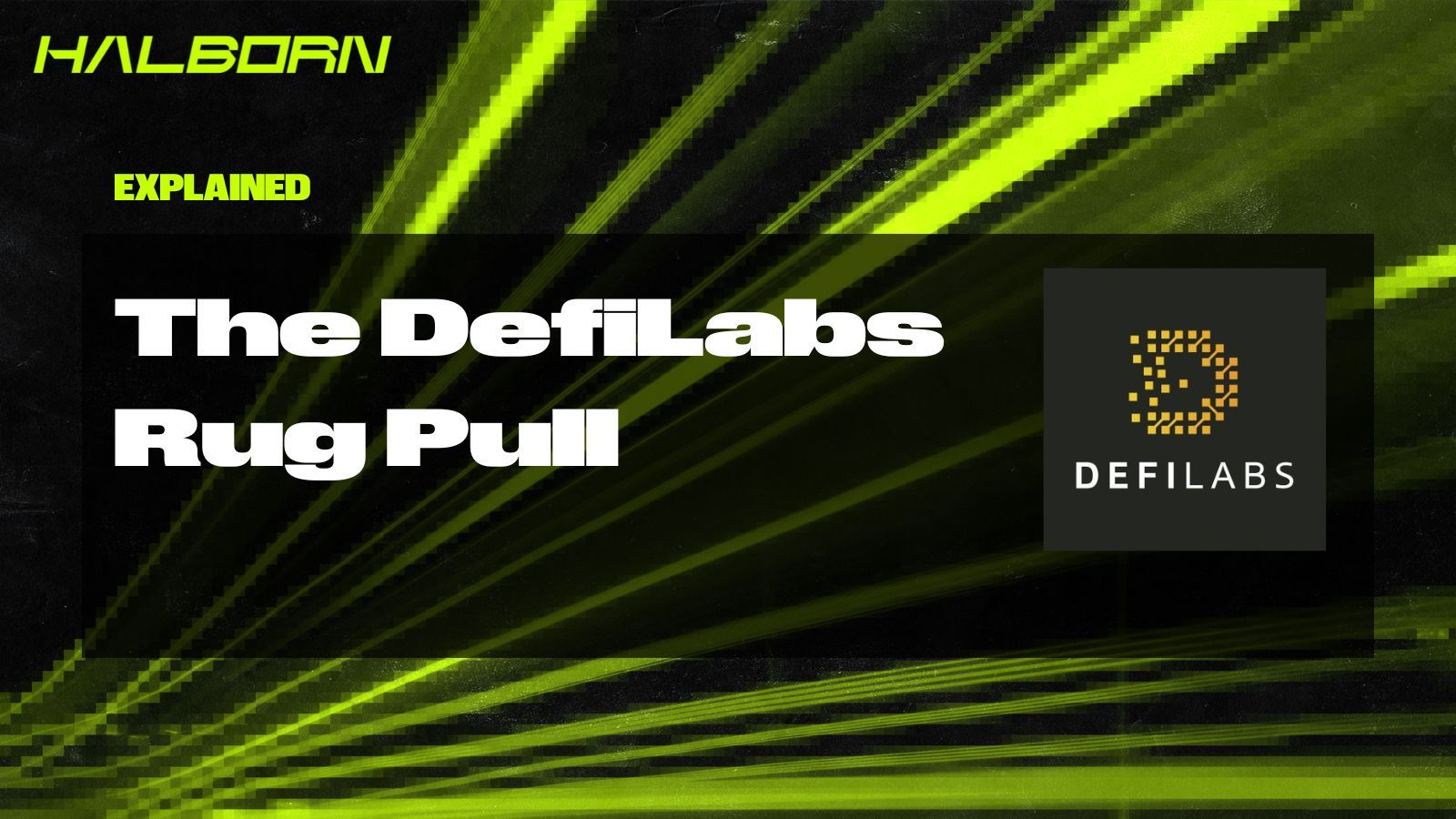 Explained The DefiLabs Rug Pull (July 2023)