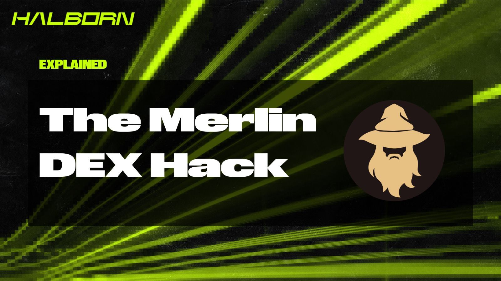 Explained: The Merlin DEX Hack (April 2023)