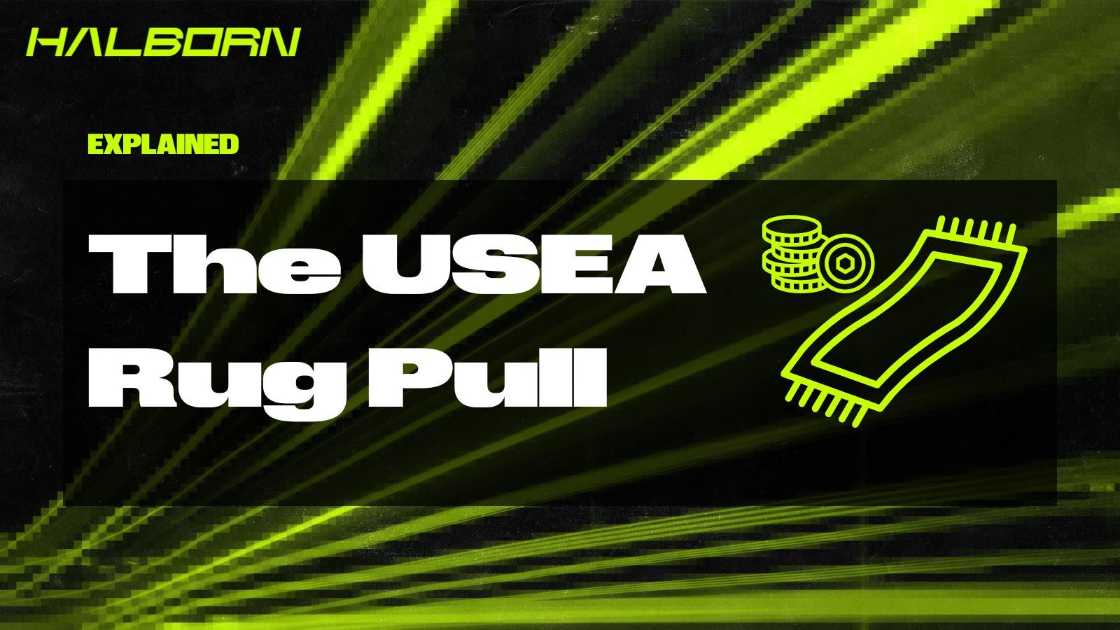 Explained The USEA Rug Pull (June 2023)