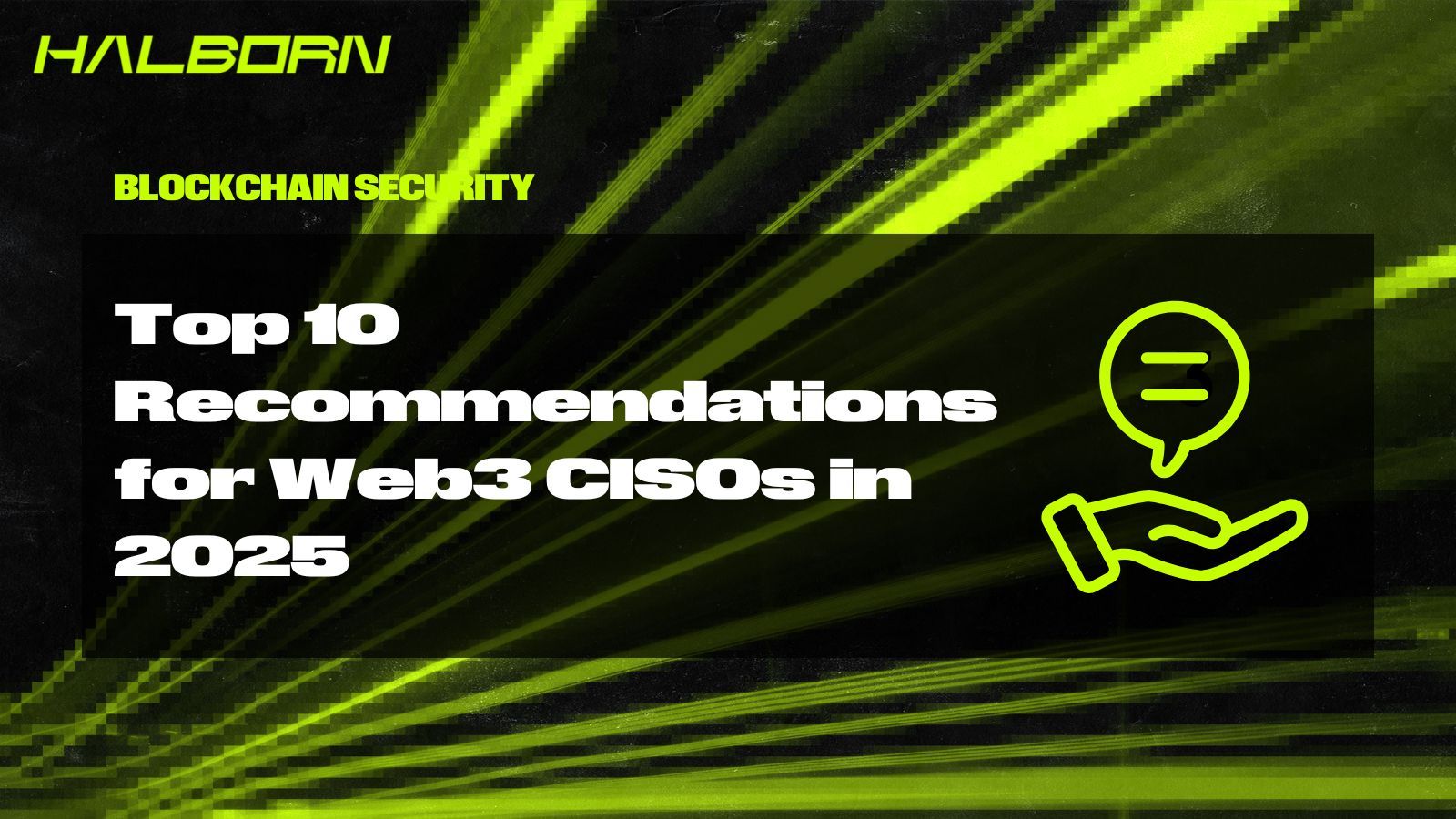 Top 10 Recommendations for Web3 CISOs in 2025